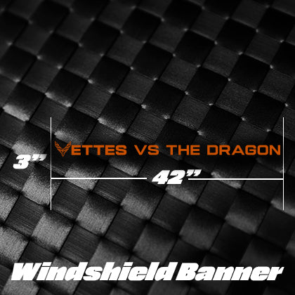 Vettes Vs. The Dragon Windshield Banner