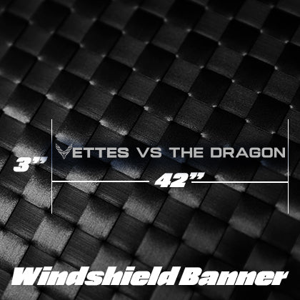 Vettes Vs. The Dragon Windshield Banner