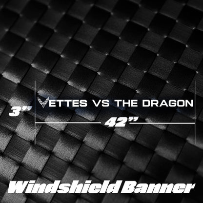 Vettes Vs. The Dragon Windshield Banner